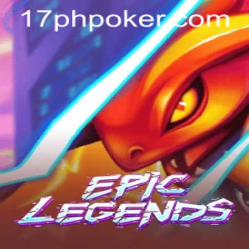 Exploring the World of EpicLegends and the Intriguing Keyword 17PH